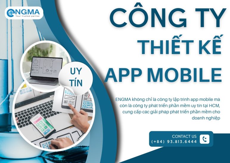 Công ty thiết kế app mobile: Giải pháp tối ưu cho doanh nghiệp trong kỷ nguyên số